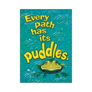 EVERY PATH HAS ITS PUDDLES. ARGUS POSTER